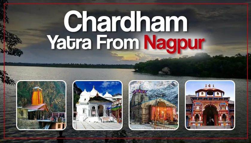 Chardham Yatra Package from Nagpur